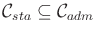 $ {{\cal C}_{sta}}\subseteq {{\cal C}_{adm}}$