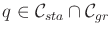 $ q \in {{\cal C}_{sta}}\cap {{\cal C}_{gr}}$