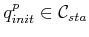 $ q^p_{init} \in {{\cal C}_{sta}}$