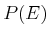 $ P(E)$