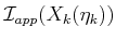 $ {\cal I}_{app}(X_k({\eta}_k))$
