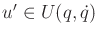 $ u' \in U(q,{\dot q})$
